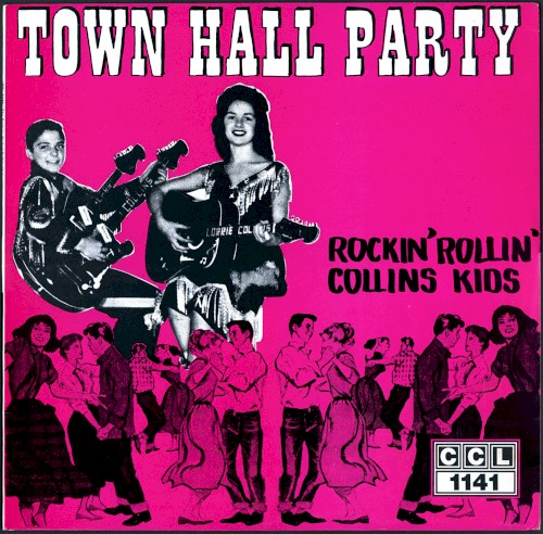 Town Hall Party: Rockin' Rollin' Collins Kids