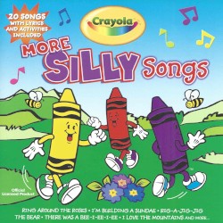 Crayola: More Silly Songs