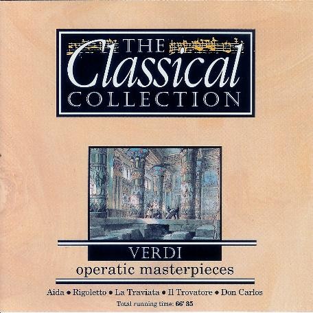 The Classical Collection 14: Verdi: Operatic Masterpieces