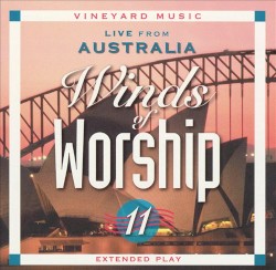 Winds of Worship 11: Live From Australia