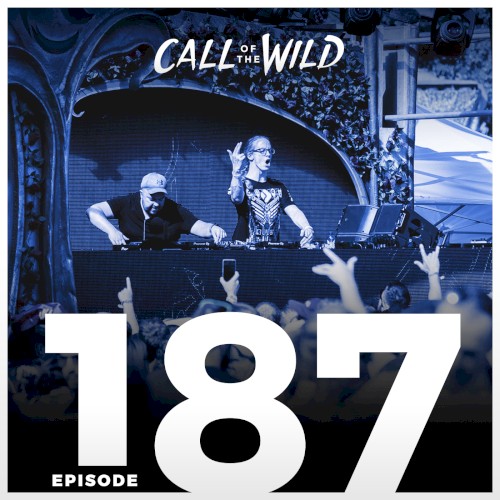 2018-02-21: #187 – Monstercat: Call of the Wild (Now, Then and Back Again)