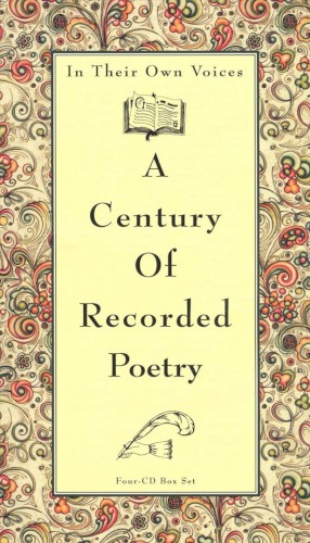 In Their Own Voices: A Century of Recorded Poetry