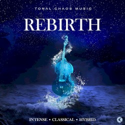 Rebirth (Intense • Classical • Hybrid