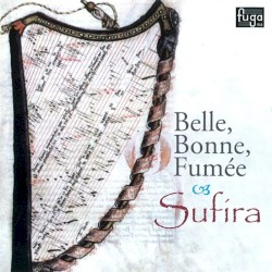 Belle, Bonne, Fumée