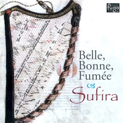 Belle, Bonne, Fumée