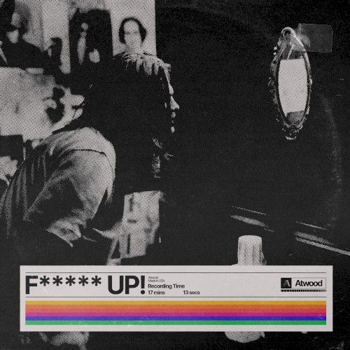 F***** UP!