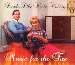 Music for the Fire
