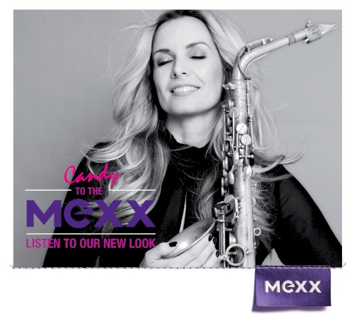 Candy To The MEXX