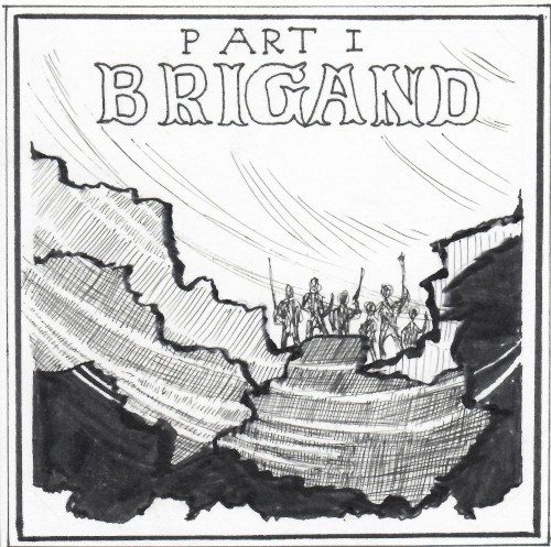 The Making of a Mage, Pt. I: Brigand