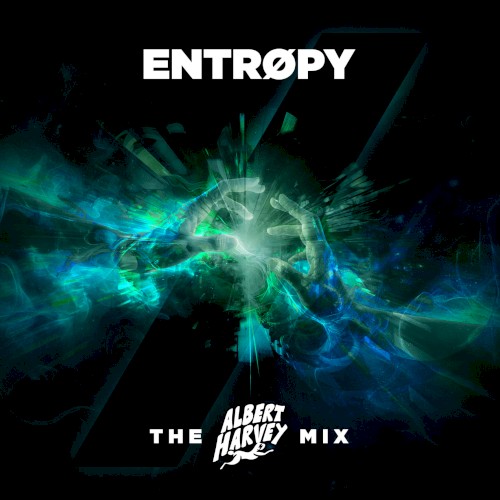 Entropy: The Albert Harvey Mix