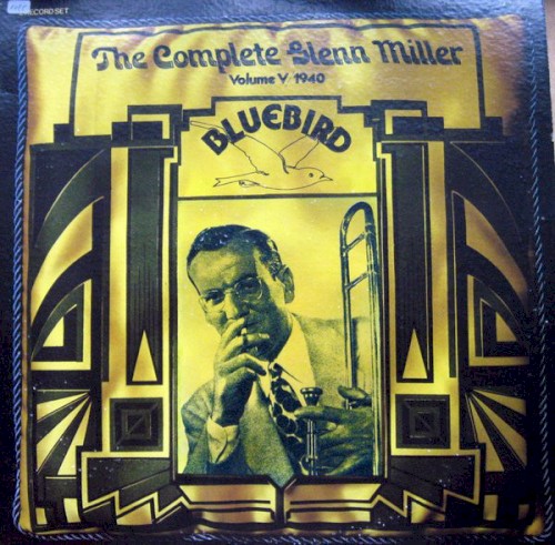The Complete Glenn Miller, Volume V - 1940
