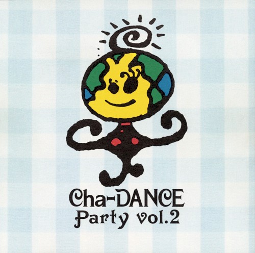 Cha‐DANCE Party Vol.2
