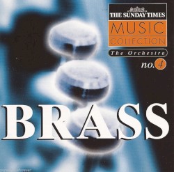 The Orchestra, Volume 4: Brass