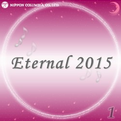 Eternal 2015 1 (オルゴールミュージック)
