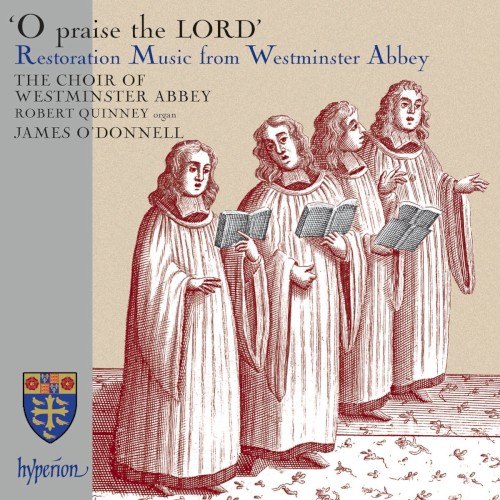 O Praise the Lord: Restoration Music From Westminster Abbey