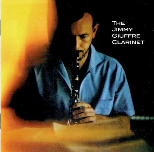 The Jimmy Giuffre Clarinet / The Music Man