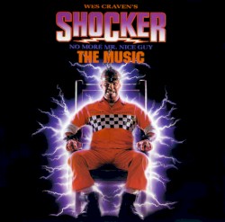 Wes Craven’s Shocker: No More Mr. Nice Guy (The Music)