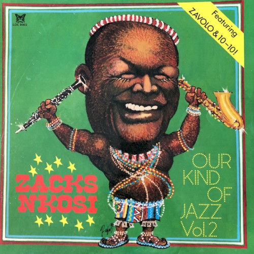 Our Kind of Jazz, Vol. 2 / A Tribute to Zacks Nkosi