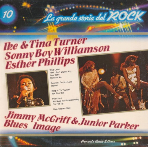 Esther Phillips / Jimmy McGriff / Little Junior Parker / Sonny Boy Williamson / Ike & Tina Turner / Blues Image (La grande storia del rock)