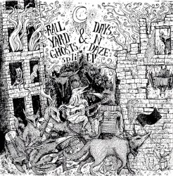 Days N' Daze / Rail Yard Ghosts Split