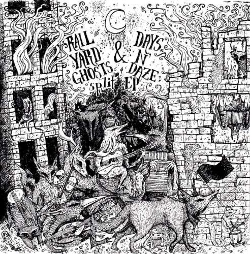 Days N' Daze / Rail Yard Ghosts Split
