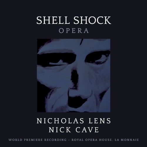 Shell Shock (Opera) (World Premiere Recording – Royal Opera House, La Monnaie)