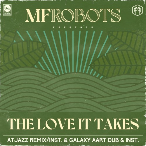 The Love It Takes (Atjazz Remix & Atjazz Galaxy Aart Dub)