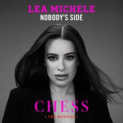 Nobody’s Side (CHESS the Musical)
