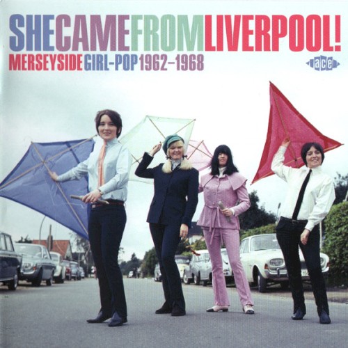 She Came From Liverpool! (Merseyside Girl-Pop 1962-1968)