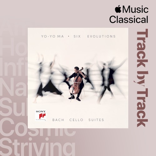 Track by Track Commentary: Yo‐Yo Ma on Six Evolutions – Bach Cello Suites