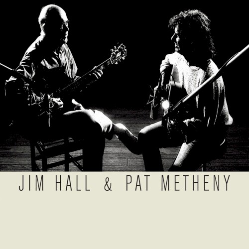 Jim Hall & Pat Metheny