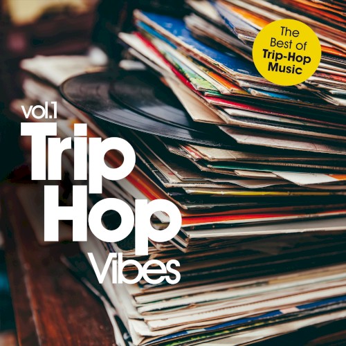 Trip-Hop Vibes, Vol. 1