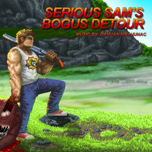 Serious Sam’s Bogus Detour (Video Game Soundtrack)
