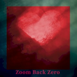 Zoom Back Zero
