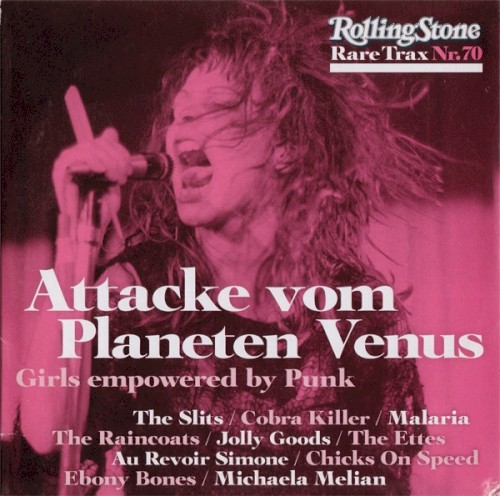 Rolling Stone: Rare Trax, Volume 70: Attacke vom Planeten Venus: Girls Empowered by Punk