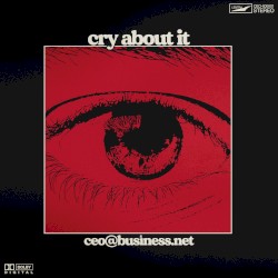 cry about it
