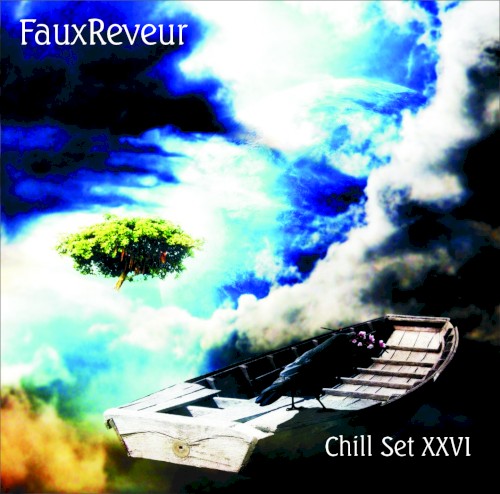 FauxReveur - Chill Set 26