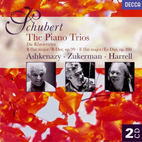 The Piano Trios: B-flat major, op. 99 / E-flat major, op. 100