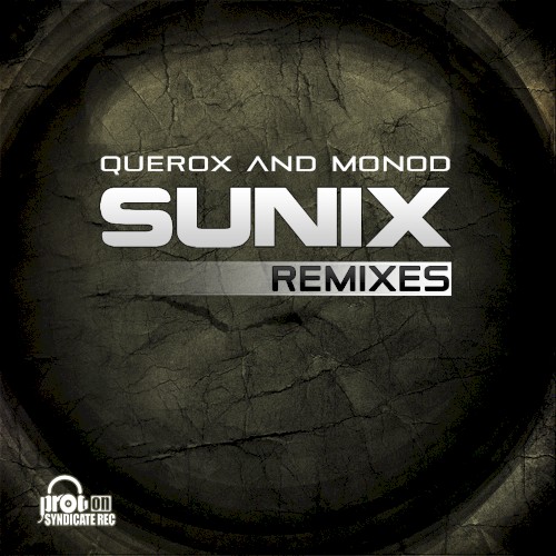 Querox And Monod (Sunix Remixes)