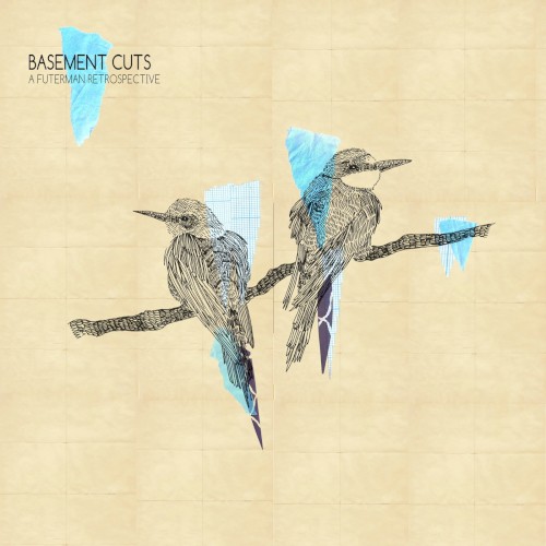 Basement Cuts: A Futerman Retrospective