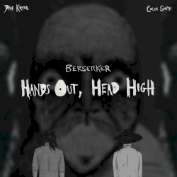 Hands Out, Head High