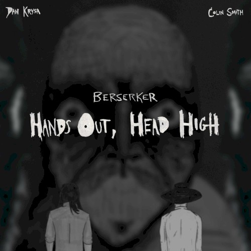 Hands Out, Head High