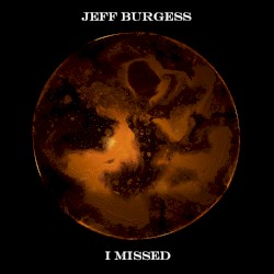 I Missed