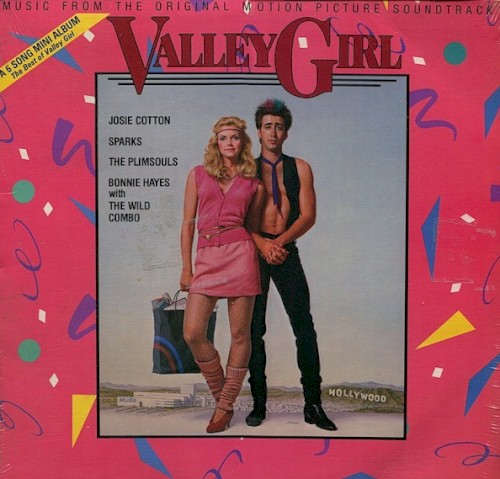 Valley Girl: Music From the Original Motion Picture Soundtrack