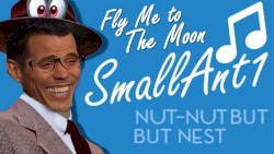 SmallAnt Sings Fly Me to the Moon, but I Fixed It.