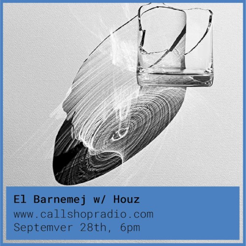 El Barnemej w/ Houz 28.02.23