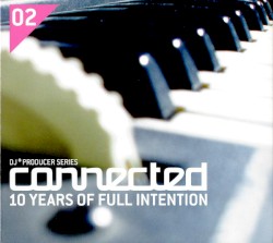 Defected DJ° Producer Series, Volume 2: Connected 10 Years of Full Intention
