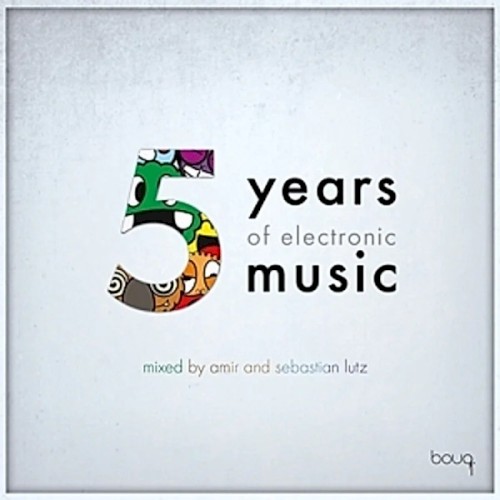 5 Years of Electronic Music