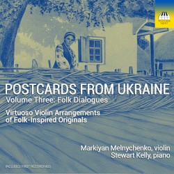 Postcards from Ukraine, Volume Three: Folk Dialogues