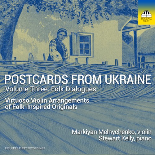 Postcards from Ukraine, Volume Three: Folk Dialogues